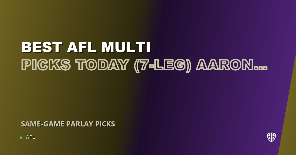 AFL news: Best AFL Multi Picks Today, Thursday 09/04 (7-Leg) Aaron Cadman Prop Focus: High Probability Plays