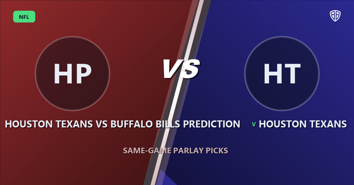 Houston Texans vs Buffalo Bills Prediction & Same Game Parlay Picks: Data-Driven Targets