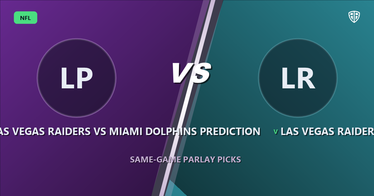 Las Vegas Raiders vs Miami Dolphins Prediction & Same Game Parlay Picks: Data-Driven Targets