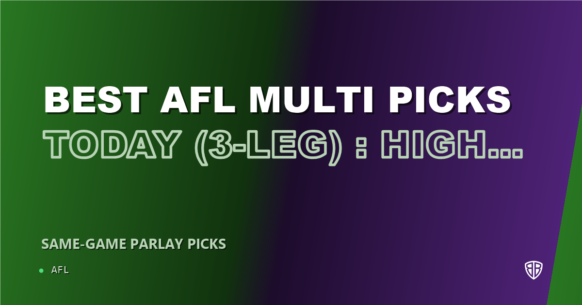 AFL news: Best AFL Multi Picks Today, Sunday 06/01 (3-Leg) : High Probability Plays