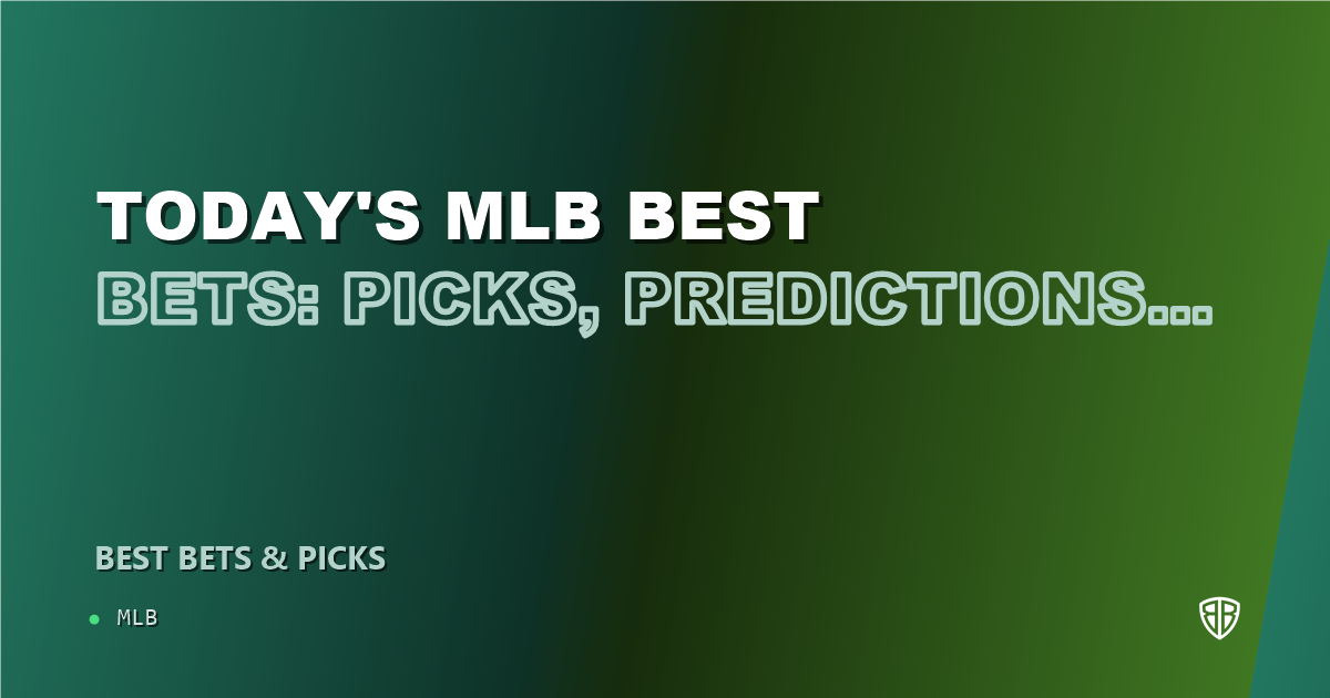Today's MLB Best Bets: Picks, Predictions and Odds for ALL Games on Sunday 06/01