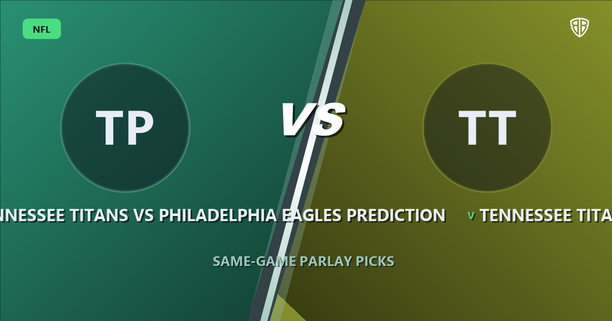 Tennessee Titans vs Philadelphia Eagles Prediction & Same Game Parlay Picks: Best SGP Options