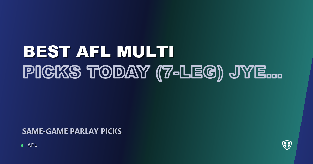 AFL news: Best AFL Multi Picks Today, Saturday 04/04 (7-Leg) Jye Caldwell Prop Focus: Calculated Risk, High Reward
