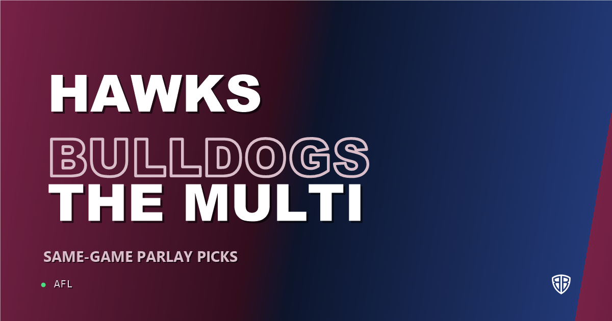 AFL news: Hawthorn Hawks vs Western Bulldogs Prediction & Same Game Multi picks Top SGM: Don