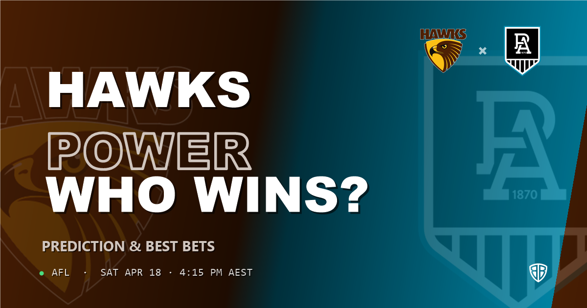 AFL news: Hawthorn Hawks vs Port Adelaide Power Prediction & Picks : Full Match Breakdown & Bets