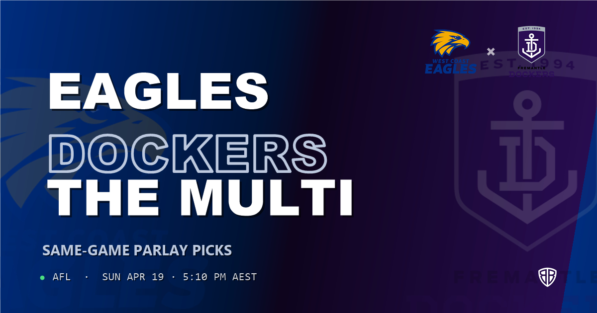 AFL news: West Coast Eagles vs Fremantle Dockers Prediction & Same Game Multi picks Top SGM: High-Value Opportunity