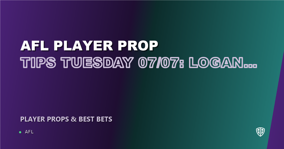 AFL news: AFL Player Prop Tips Tuesday 07/07: Logan McDonald & More