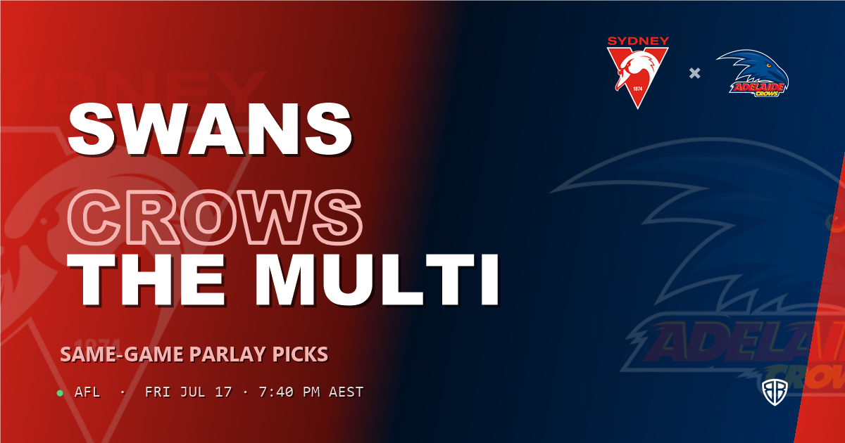 AFL news: Sydney Swans vs Adelaide Crows Prediction & Same Game Multi picks Key Insights: Don