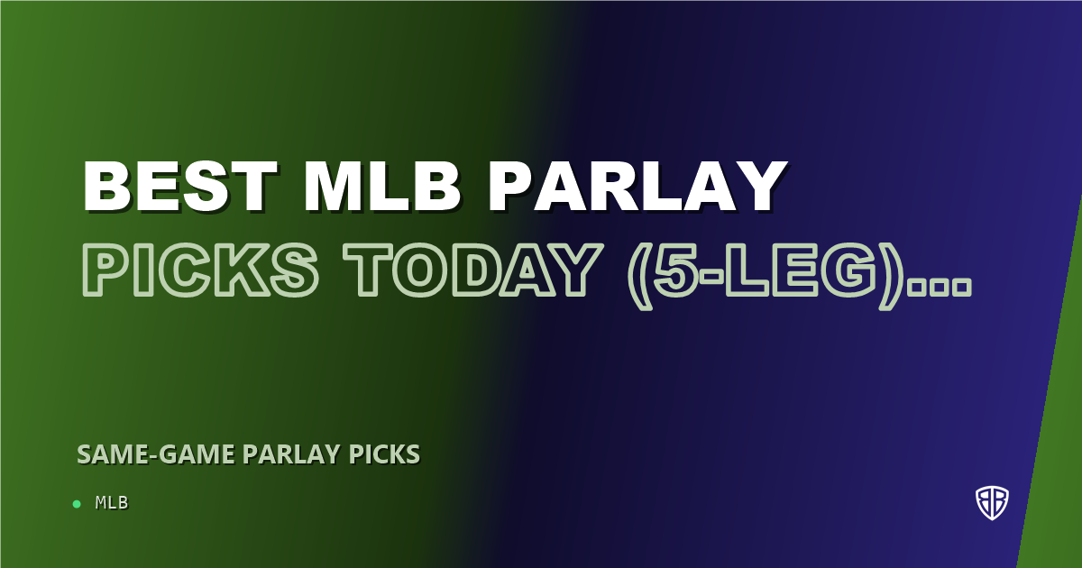 Best MLB Parlay Picks Today, Sunday 06/08 (5-Leg): Calculated Risk, High Reward
