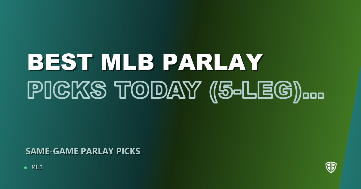 Best MLB Parlay Picks Today, Monday 06/09 (5-Leg): Calculated Risk, High Reward