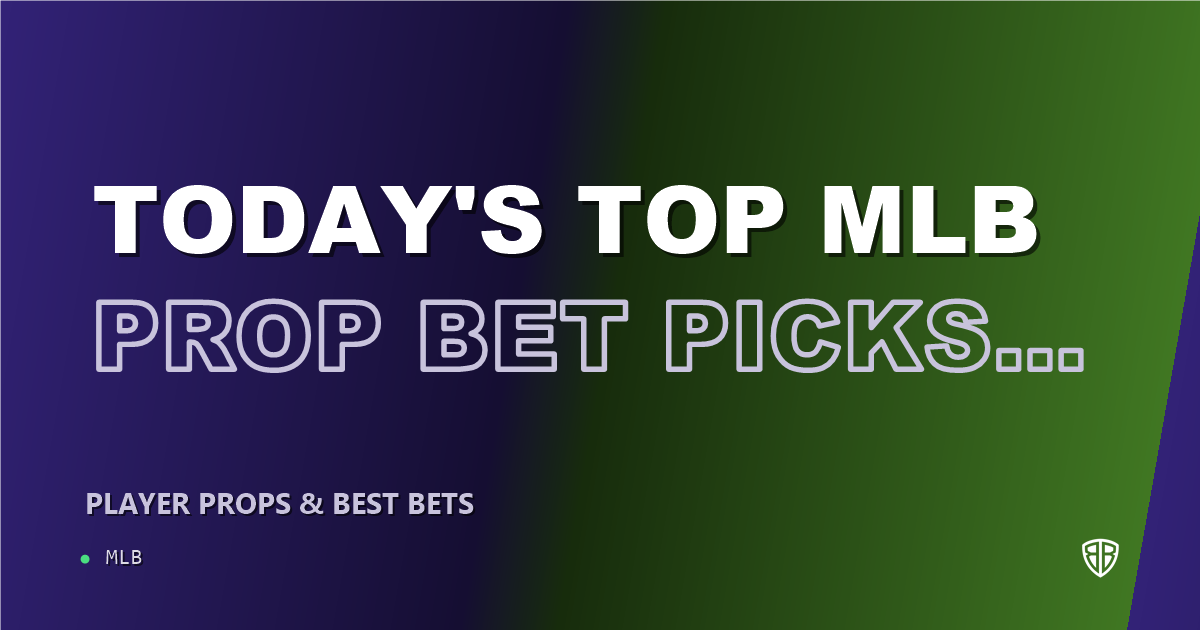 Today's Top MLB Prop Bet Picks & Predictions, Monday 06/09 (Trevor Williams Highlights): Best Value Bets