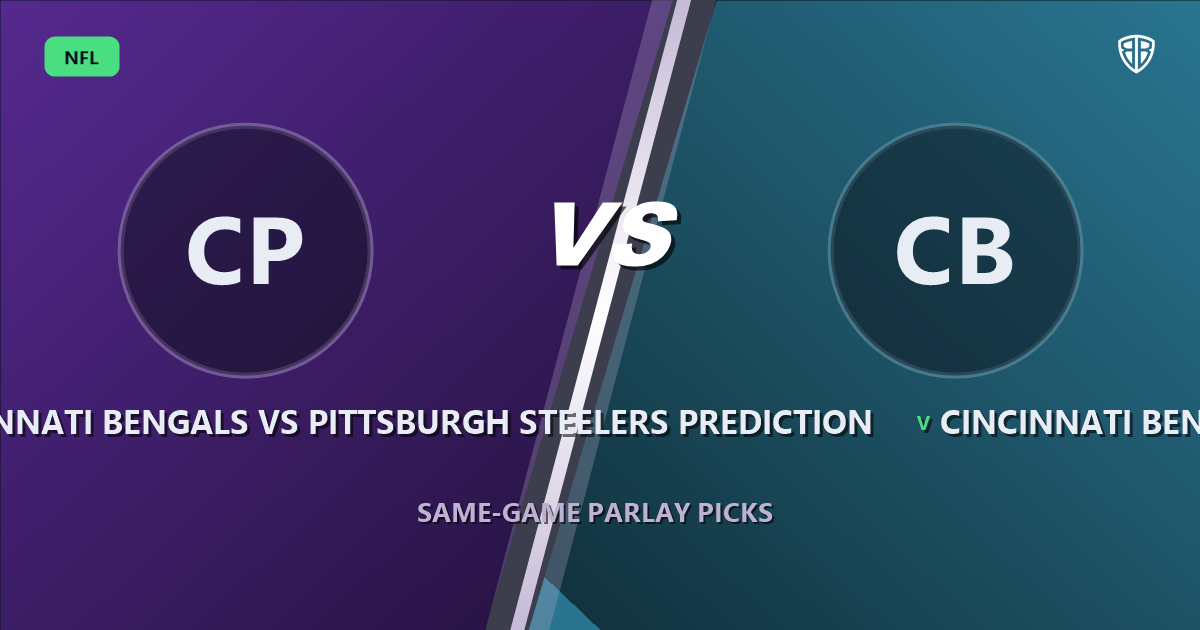 Cincinnati Bengals vs Pittsburgh Steelers Prediction & Same Game Parlay Picks: Expert Analysis