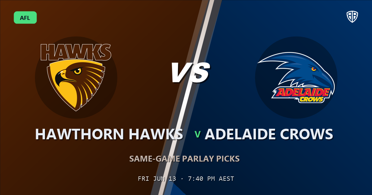 AFL news: Hawthorn Hawks vs Adelaide Crows Prediction & Same Game Multi picks Top SGM: Don