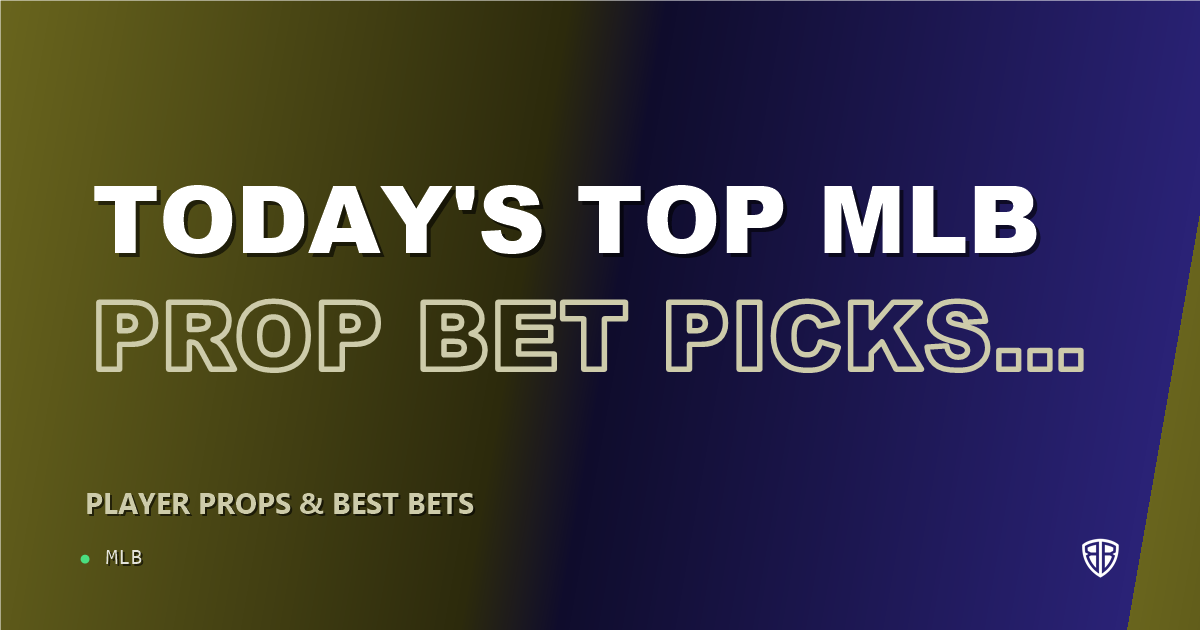 Today's Top MLB Prop Bet Picks & Predictions, Tuesday 06/10 (Josh Lowe Highlights): Best Value Bets