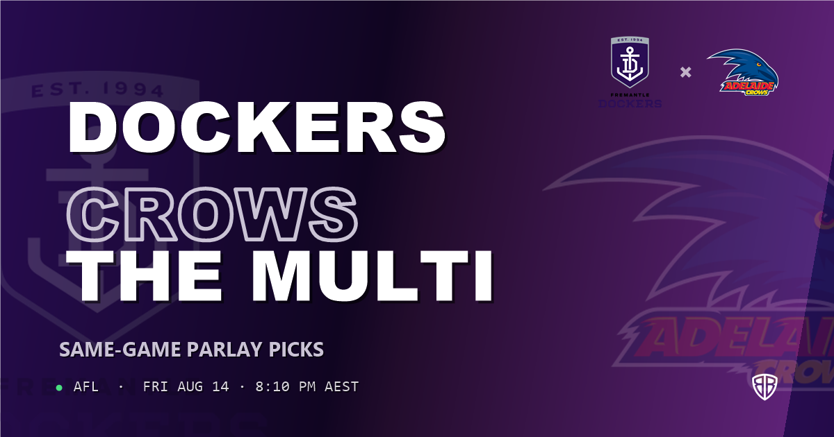 AFL news: Fremantle Dockers vs Adelaide Crows Prediction & Same Game Multi picks Value Multi: Smart Betting Angles