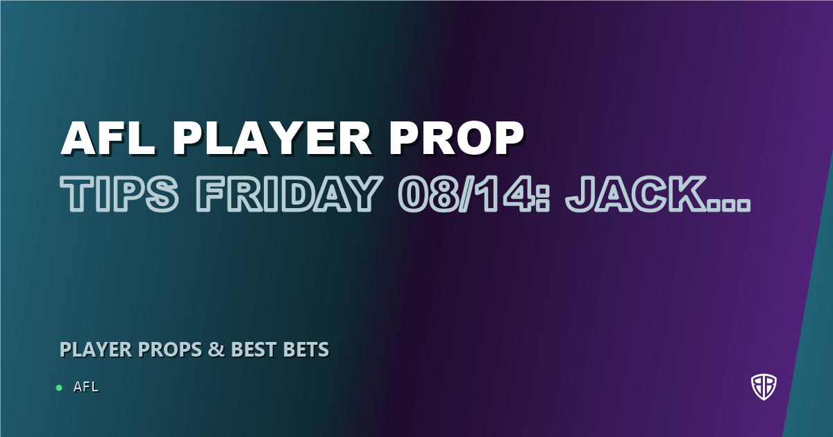 AFL news: AFL Player Prop Tips Friday 08/14: Jack Ginnivan & More