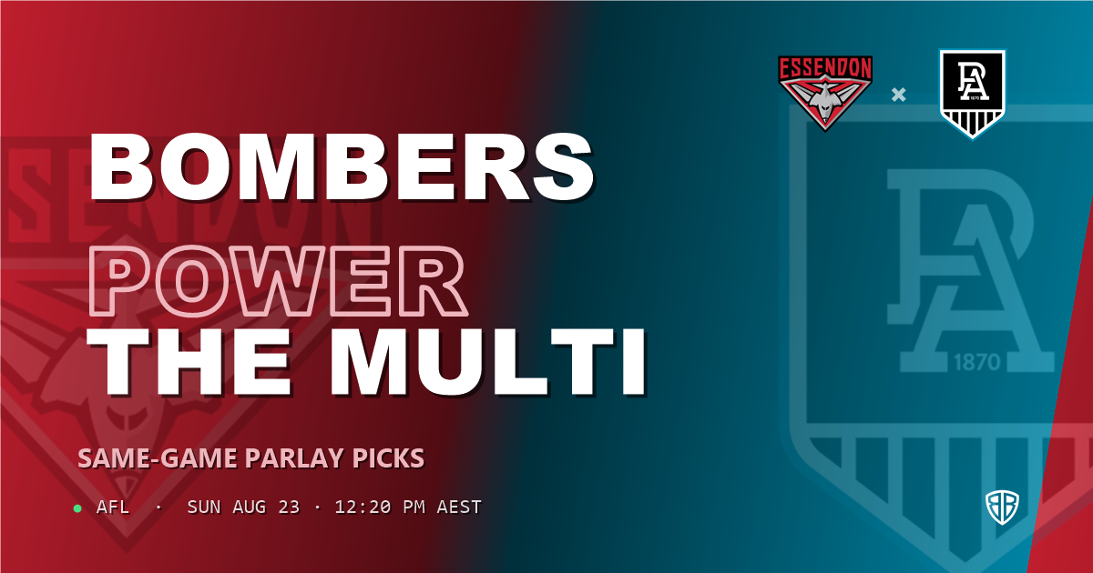 AFL news: Essendon Bombers vs Port Adelaide Power Same Game Multi Tips & Prediction
