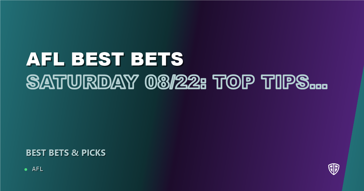 AFL news: AFL Best Bets Saturday 08/22: Top Tips, Predictions & Odds