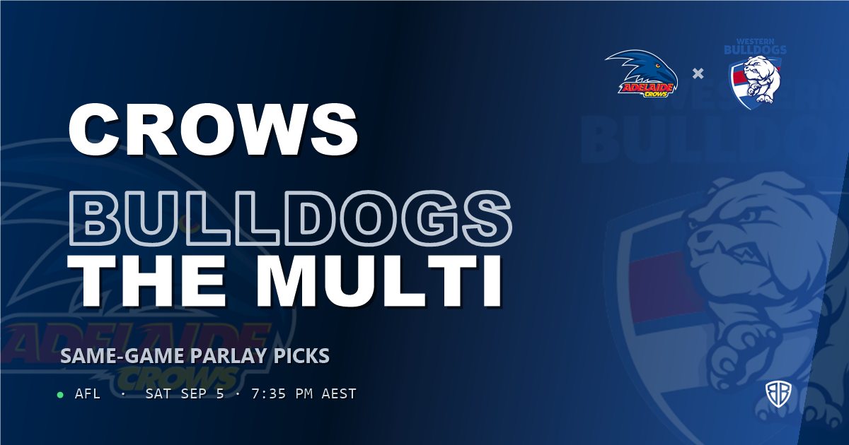 AFL news: Adelaide Crows vs Western Bulldogs Prediction & Same Game Multi picks Top SGM: High-Value Opportunity