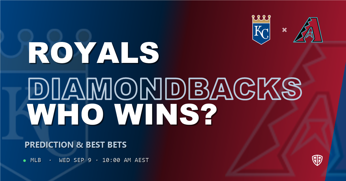 Kansas City Royals vs Arizona Diamondbacks Prediction and Picks, September 10, 2026