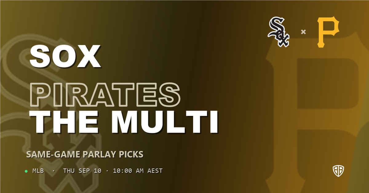 Chicago White Sox vs Pittsburgh Pirates Prediction and Same Game Parlay picks, September 10, 2026