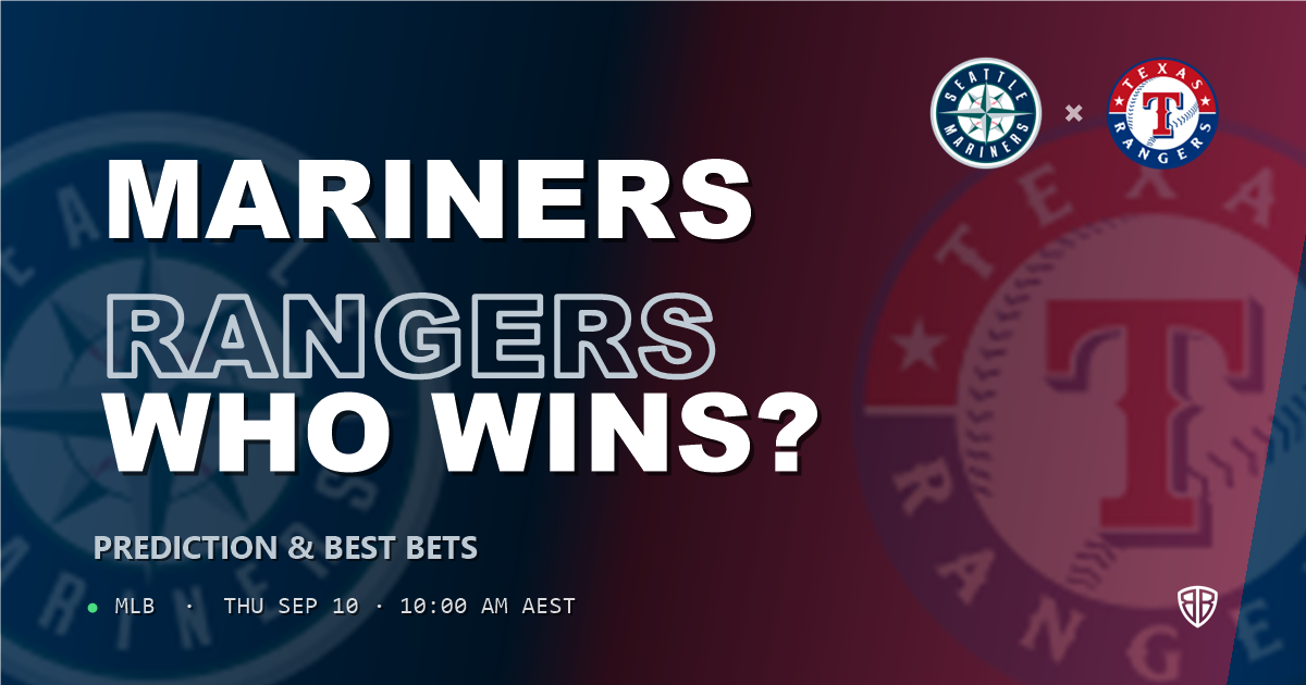 Seattle Mariners vs Texas Rangers Prediction and Picks, September 10, 2026