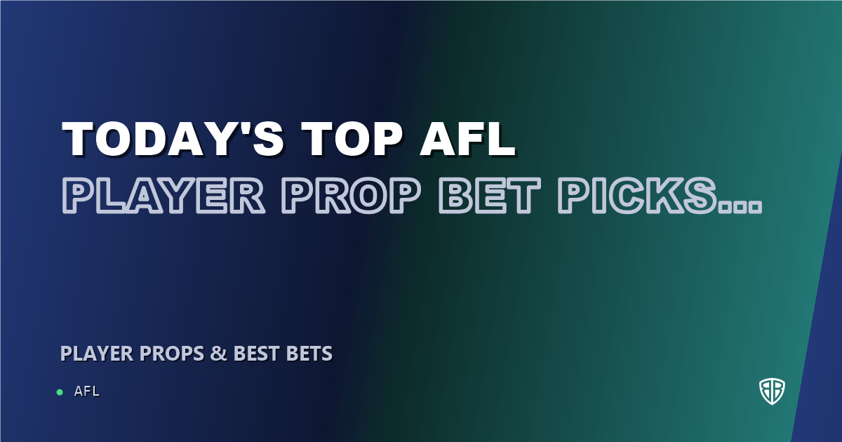 Today's Top AFL Player Prop Bet Picks & Predictions, Thursday 09/10 (Max Holmes Highlights): Finding the Edge