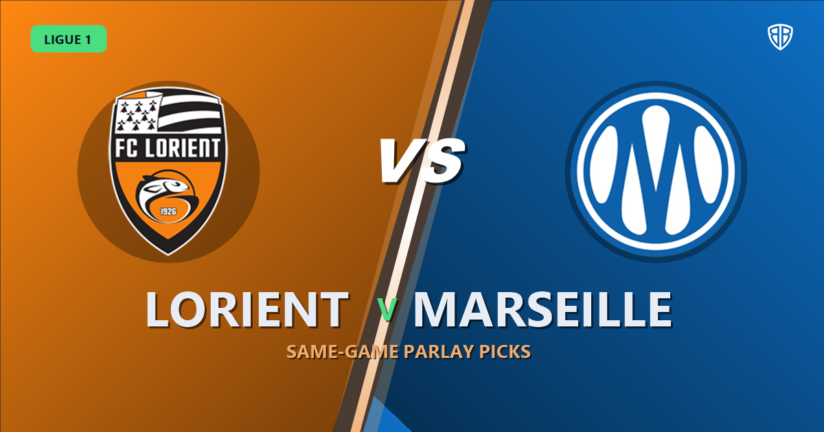 Ligue 1: Lorient vs Marseille Prediction & Same Game Parlay picks Top SGP: Our Expert Ligue 1 Analysis