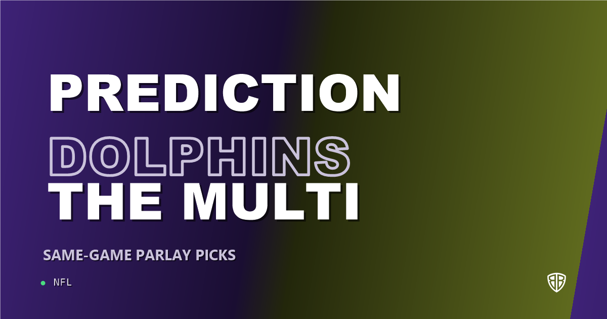 Miami Dolphins vs Baltimore Ravens Prediction & Same Game Parlay Picks: High-Value Angles