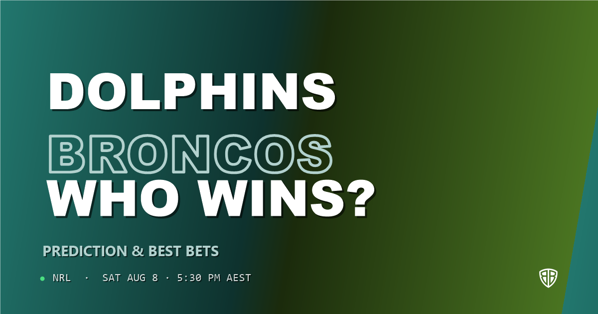 NRL news: Dolphins vs Brisbane Broncos Prediction & Picks: Winning Game Angles