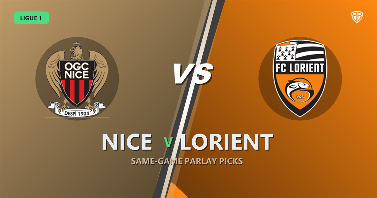 Ligue 1: Nice vs Lorient Prediction & Same Game Parlay picks Value Parlay: Analytics Breakdown