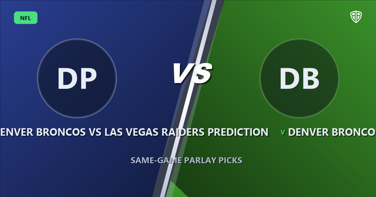 Denver Broncos vs Las Vegas Raiders Prediction & Same Game Parlay Picks: Data-Driven Targets
