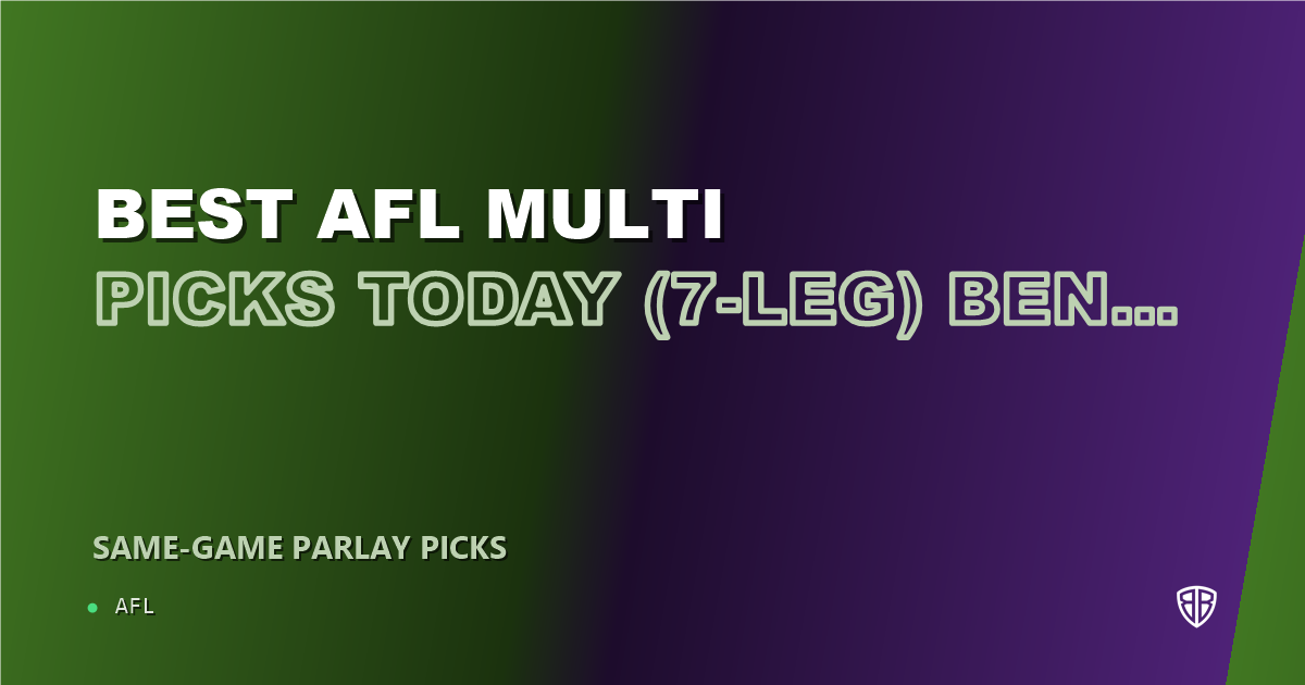 AFL news: Best AFL Multi Picks Today, Thursday 06/19 (7-Leg) Ben Long Prop Focus: Maximize Your Winnings