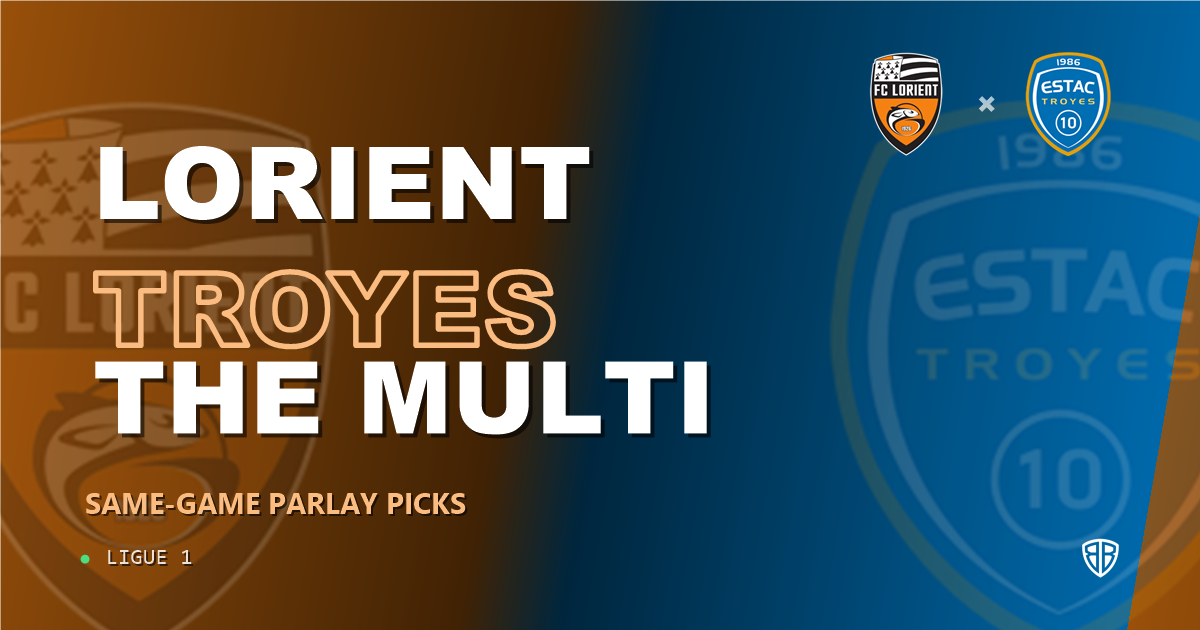 Ligue 1: Lorient vs Troyes Prediction & Same Game Parlay picks Top SGP: Smart Betting Angles