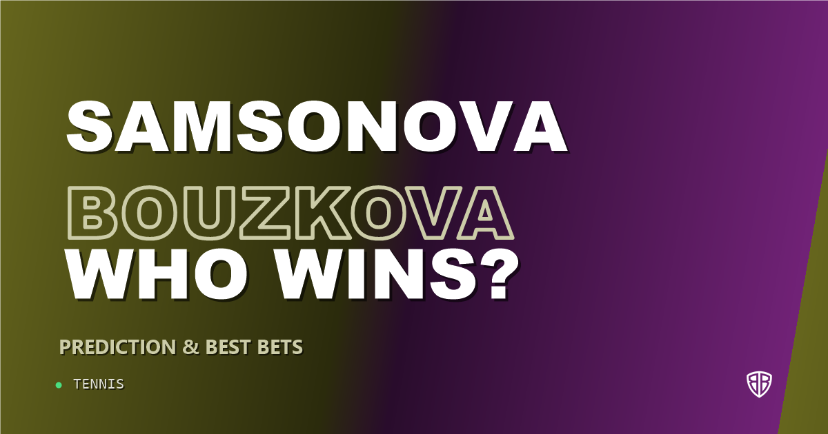 Liudmila Samsonova vs Marie Bouzkova Prediction: Match Picks & Insights