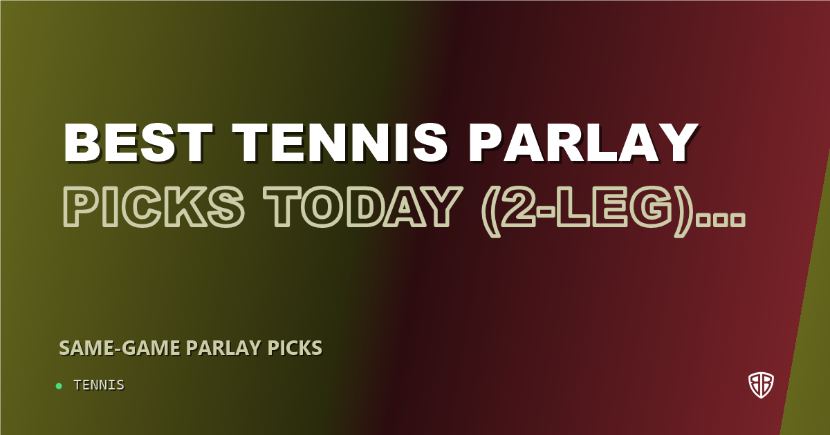 Best Tennis Parlay Picks Today, Thursday 09/03 (2-Leg) Best Bets