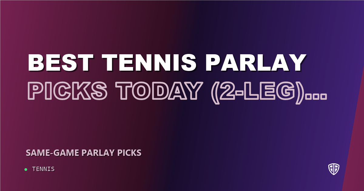 Best Tennis Parlay Picks Today, Saturday 09/05 (2-Leg) Value Slip