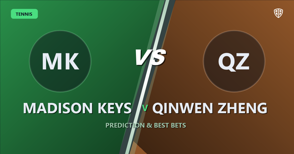 Madison Keys vs Qinwen Zheng Prediction & Picks: Odds Analysis & Top Props