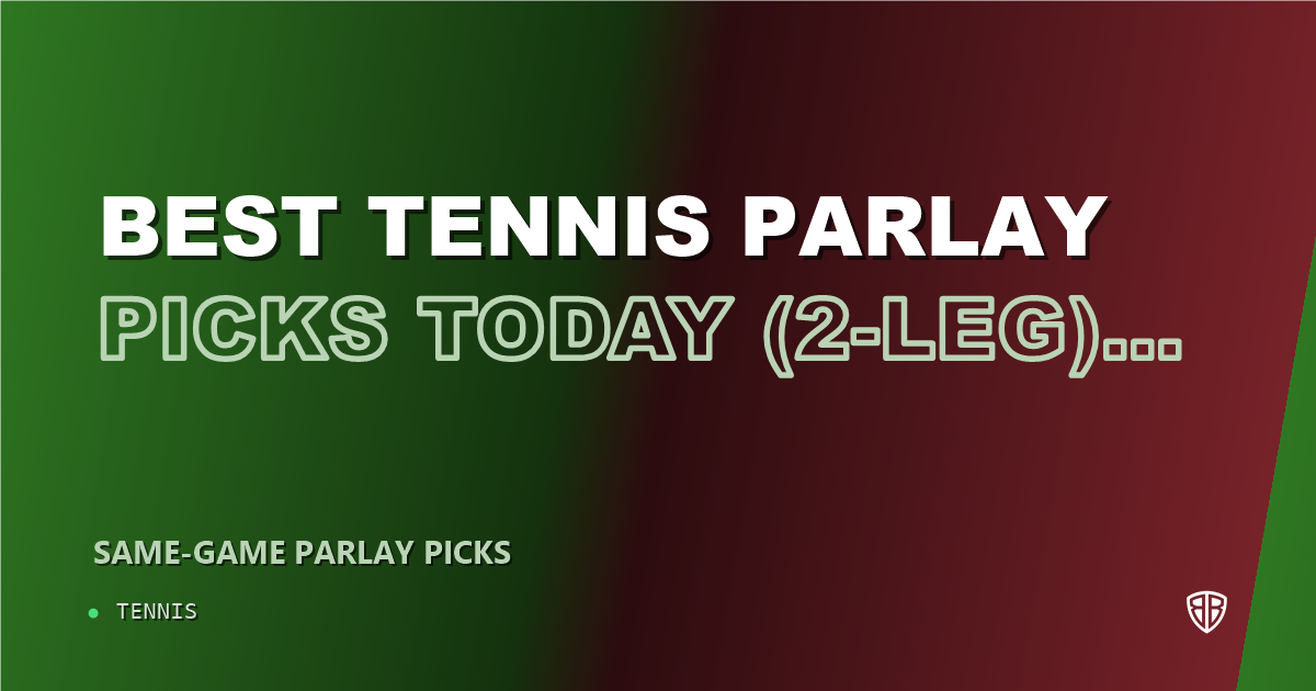 Best Tennis Parlay Picks Today, Sunday 09/06 (2-Leg) Value Slip