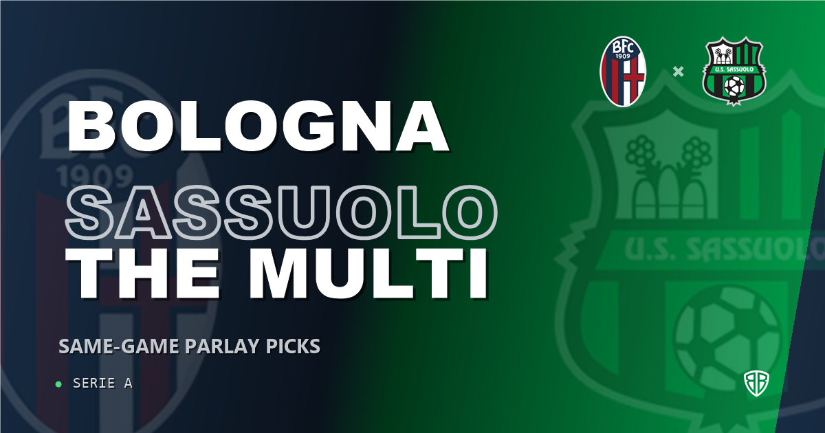 Bologna vs Sassuolo Prediction & Same Game Parlay picks Value Parlay: Analytics Breakdown