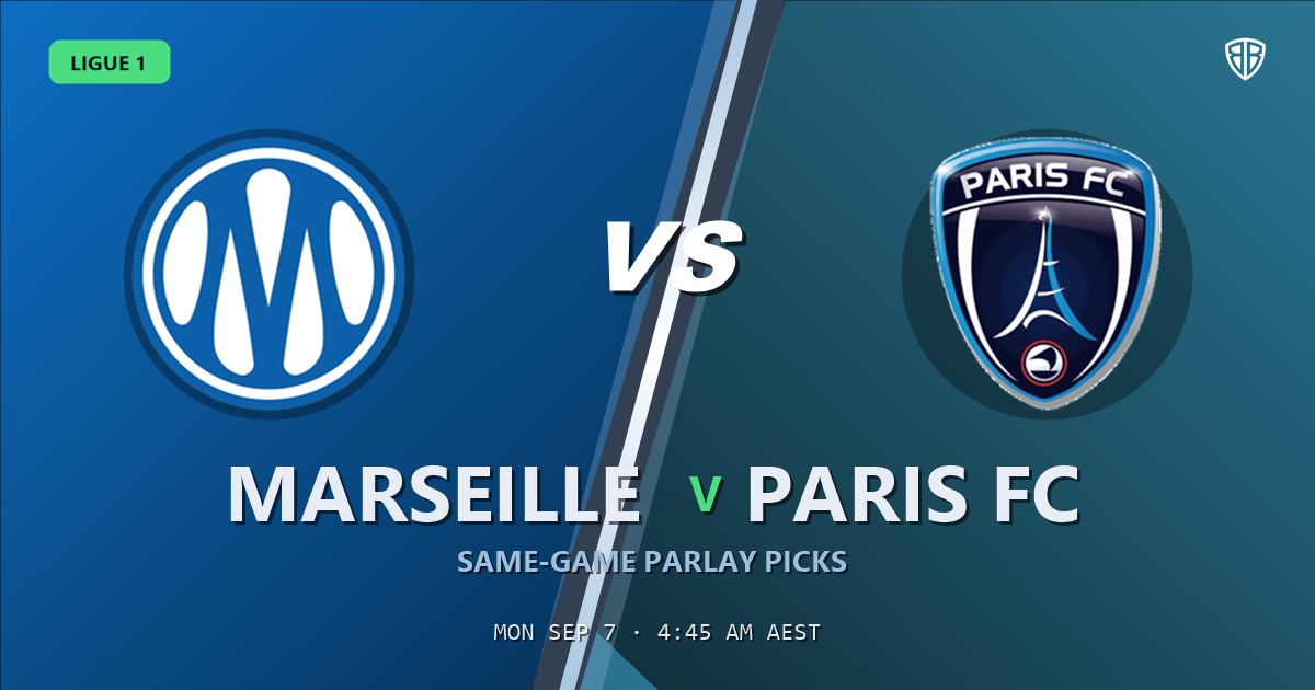Ligue 1: Marseille vs Paris FC Prediction & Same Game Parlay picks Key Insights: Analytics Breakdown