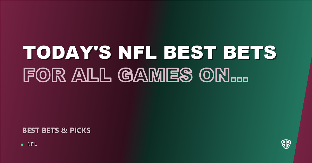 Today's NFL Best Bets for ALL Games on Monday 09/15