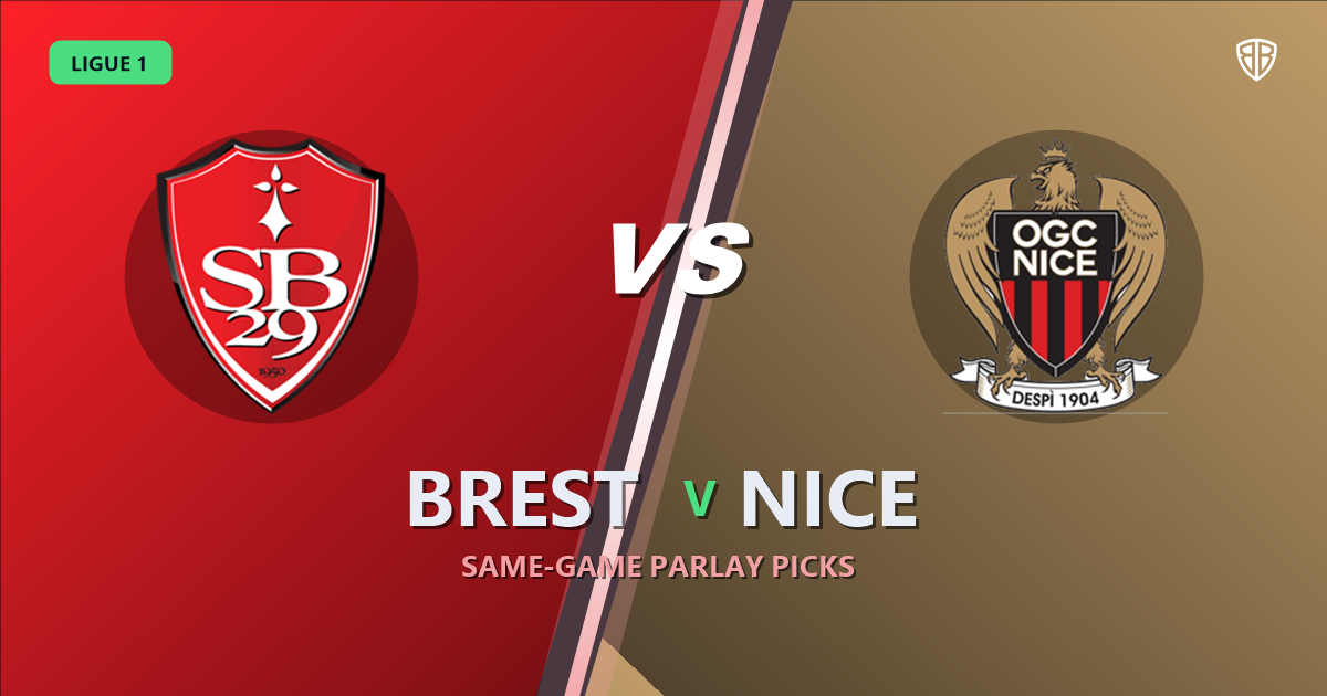 Ligue 1: Brest vs Nice Prediction & Same Game Parlay picks Top SGP: Our Expert Ligue 1 Analysis