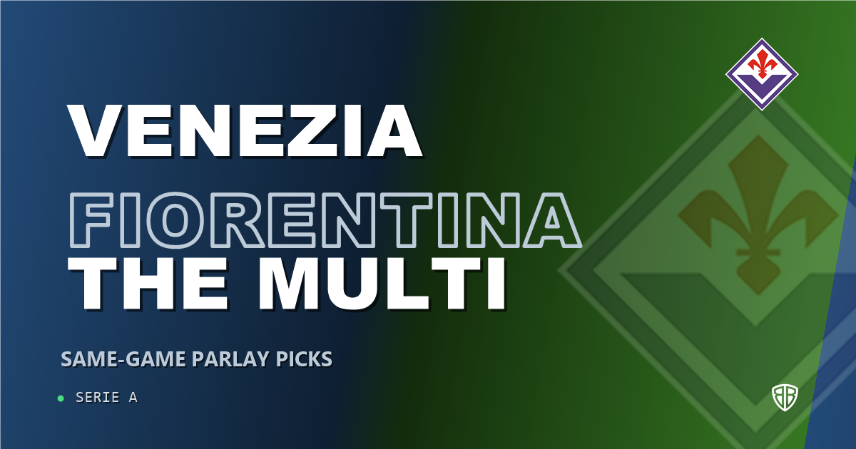 Venezia vs Fiorentina Prediction & Same Game Parlay picks Key Insights: Analytics Breakdown