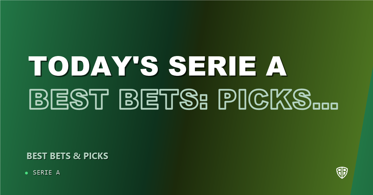 Today's Serie A Best Bets: Picks, Predictions and Odds for ALL Games on Tuesday 09/08