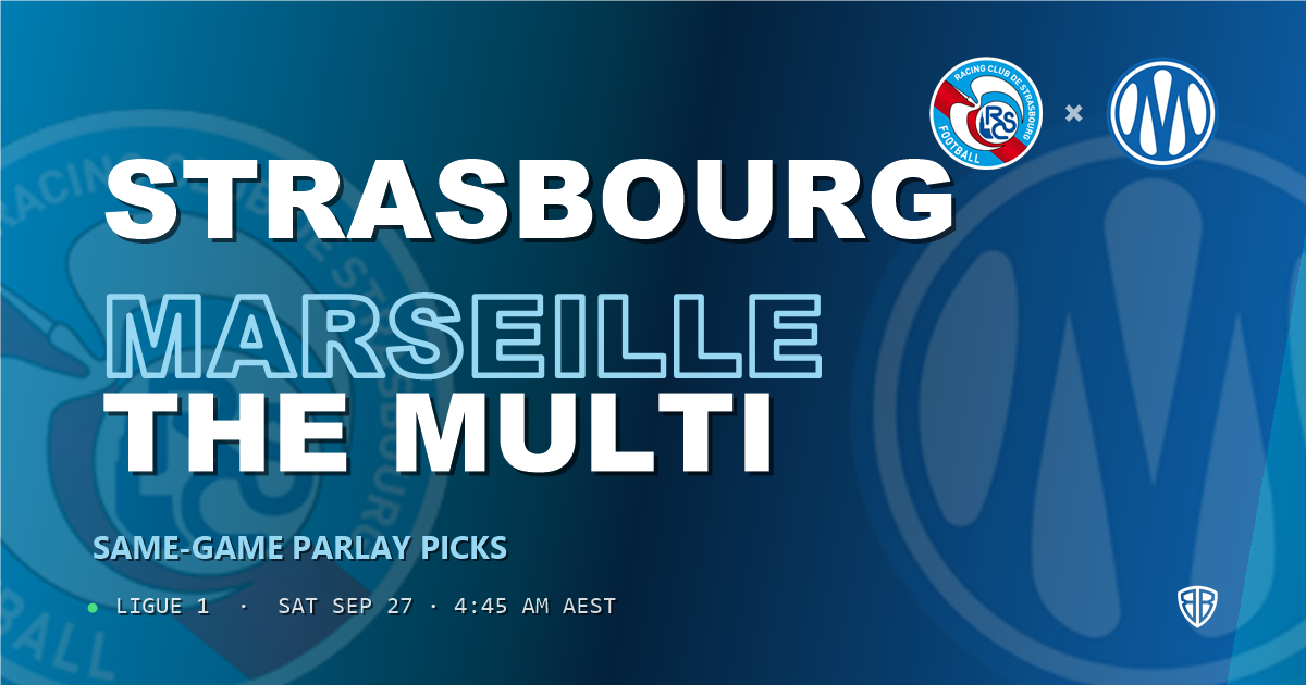 Ligue 1: Strasbourg vs Marseille Prediction & Same Game Parlay picks Top SGP: Analytics Breakdown