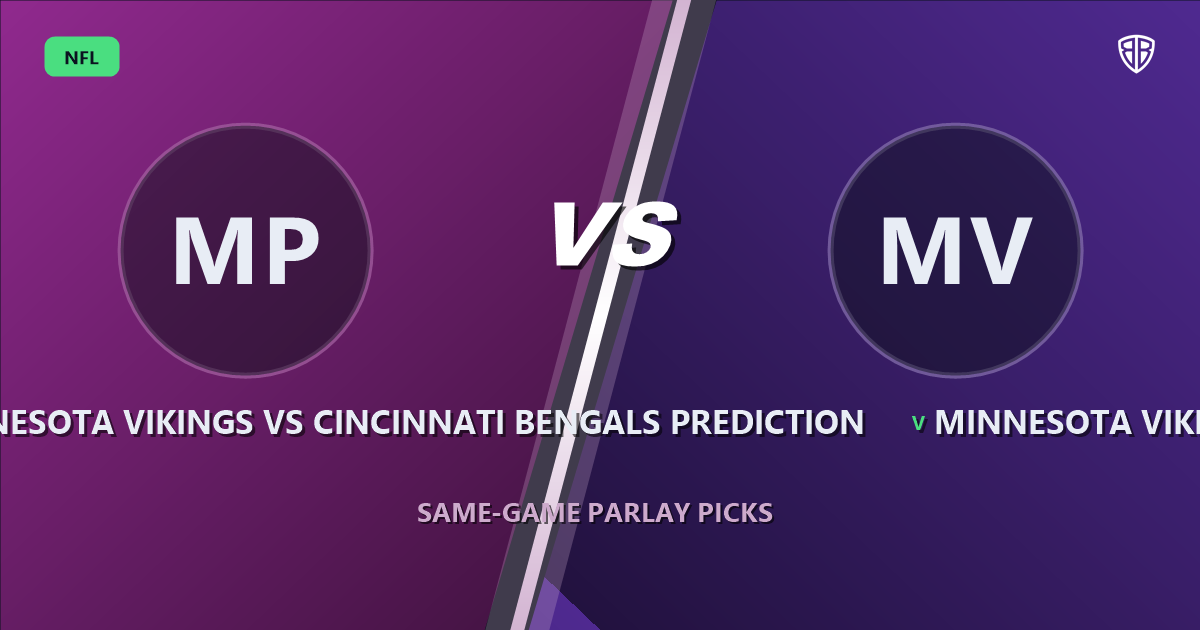 Minnesota Vikings vs Cincinnati Bengals Prediction & Same Game Parlay Picks: Best SGP Options