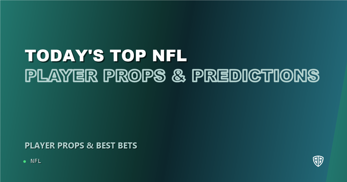 Today's Top NFL Player Props & Predictions, Saturday 01/03 (Cade Otton Focus)