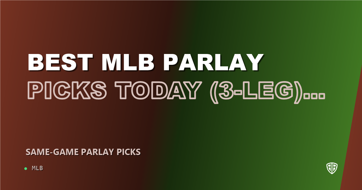 Best MLB Parlay Picks Today, Wednesday 06/18 (3-Leg): Calculated Risk, High Reward