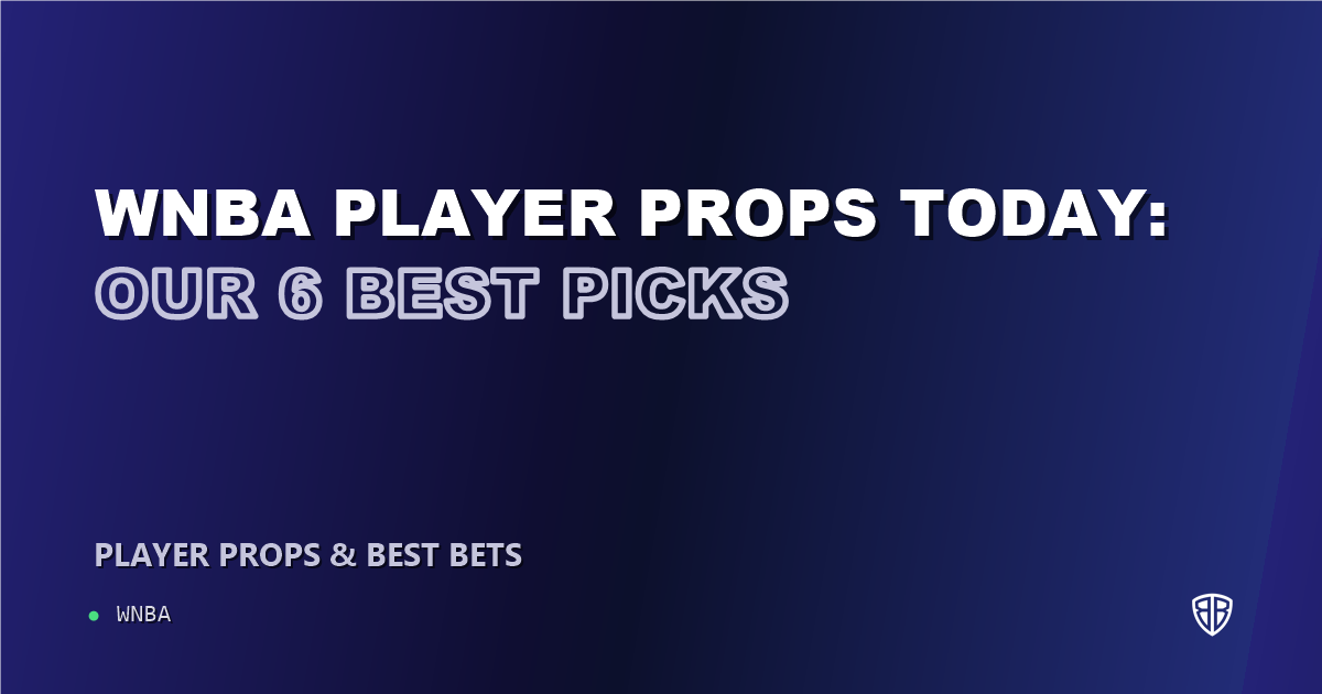 WNBA news: WNBA player props today: our 6 best picks (August 27, 2026)